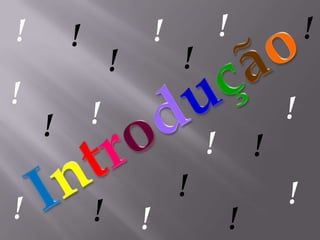 !!!!!!!!Introdução!!!!!!!!!!!