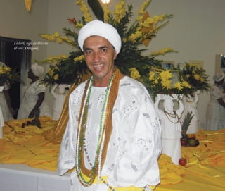 140 | Ruy do Carmo Póvoas
Fadori, ogã de Oxum
(Foto: Olõgoni)
Feminino no candomblé_miolo final.indd 140Feminino no candomblé_miolo final.indd 140 28/9/2010 17:38:1828/9/2010 17:38:18
 