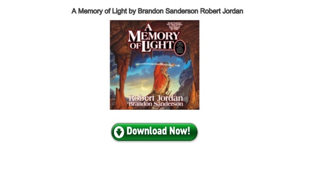 a memory of light by robert jordan a memory of light by robert jordan