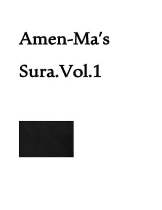 Amen-Ma’s
Sura.Vol.1
 
