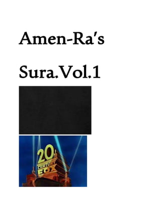 Amen-Ra’s
Sura.Vol.1
 