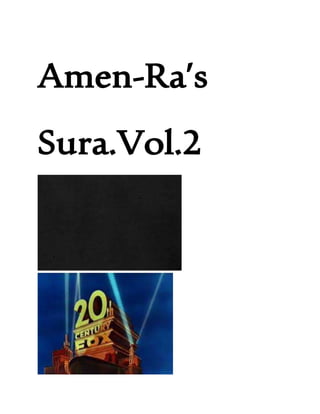 Amen-Ra’s
Sura.Vol.2
 