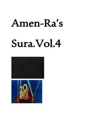 Amen-Ra’s
Sura.Vol.4
 