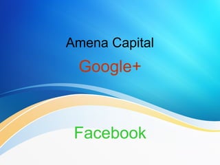 Amena Capital
Google+
Facebook
 