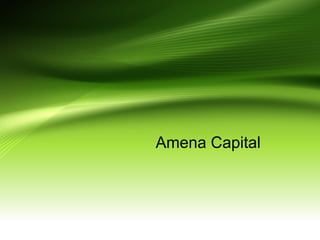 Amena Capital
 