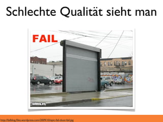 Schlechte Qualität sieht man




http://failblog.ﬁles.wordpress.com/2009/10/epic-fail-door-fail.jpg
 