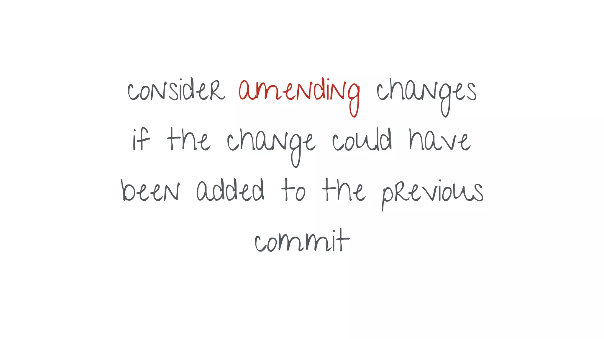 Amending changes in git