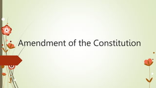 Amendment of the Constitution
 
