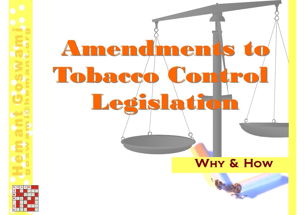 Why Amendment to Tobacco Control Legislation are required