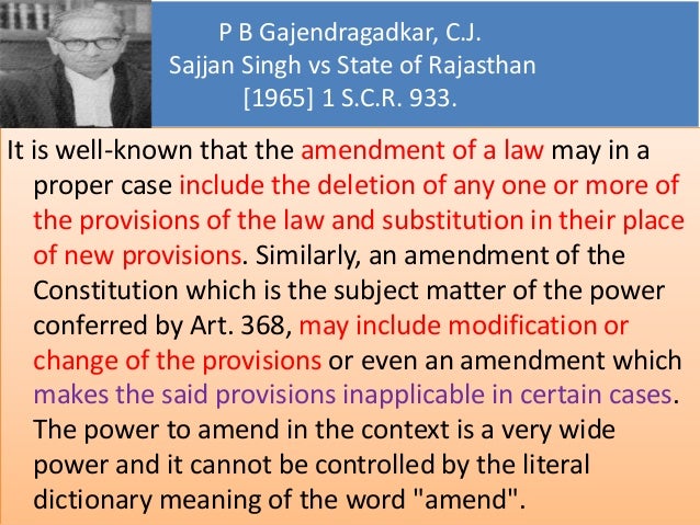 a case sajjan singh v state of rajasthan Case analysis : shankari prasad vs union of india sajjan singh v state of rajasthan the state of kerala, 1973 the golak nath case was overruled. a case sajjan singh v state of rajasthan Case analysis : shankari prasad vs union of india sajjan singh v state of rajasthan the state of kerala, 1973 the golak nath case was overruled.