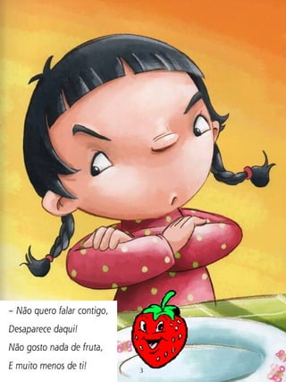 A menina que não gostava de fruta