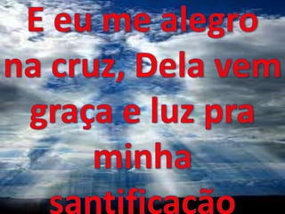 A mensagem da cruz