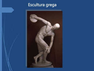 Escultura grega
 