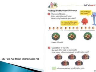 My Pals Are Here! Mathematics 1B