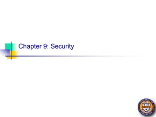 Chapter 9: Security
 
