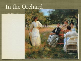 In the Orchard
 