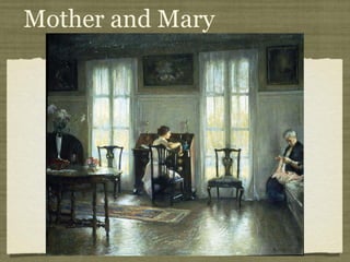 Mother and Mary
 