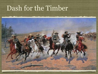 Dash for the Timber
 