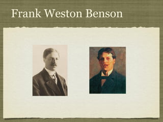 Frank Weston Benson
 