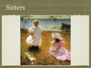Sisters
 