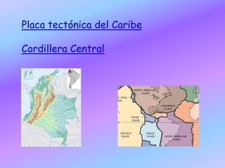Placa tectónica del CaribeCordillera Central