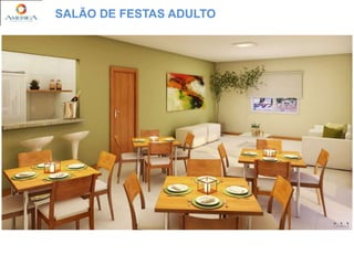 SALÃO DE FESTAS ADULTO
 