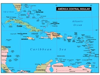 AMÉRICA CENTRAL INSULAR