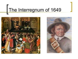 The Interregnum of 1649 