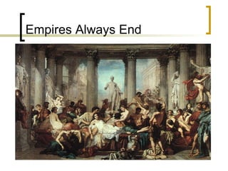 Empires Always End 