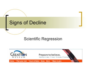 Signs of Decline Scientific Regression 