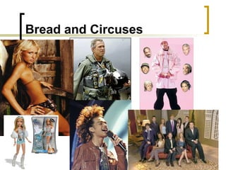 Bread and Circuses 