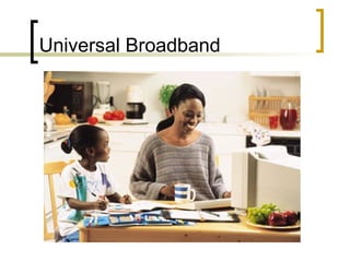 Universal Broadband  