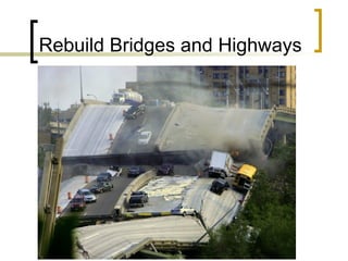 Rebuild Bridges and Highways 