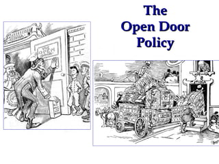 The Open Door Policy 
