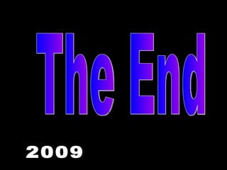 The End 2009 