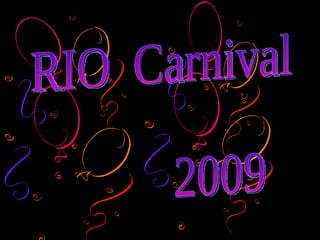 RIO  Carnival 2009 