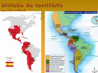Divisão do territórioDivisão do território
colonialcolonial
 