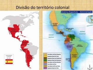 Divisão do território colonial
 