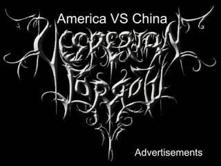 America VS China Advertisements 