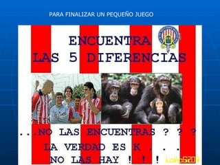 PARA FINALIZAR UN PEQUEÑO JUEGO 