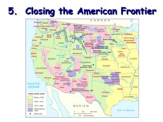 5. Closing the American Frontier

 