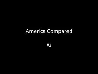 America Compared #2 