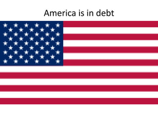 America is in debt 