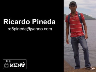 [email_address] Ricardo Pineda 