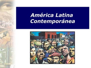América Latina
Contemporánea

 
