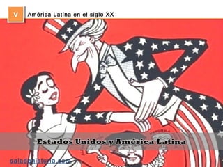 VV América Latina en el siglo XX
saladehistoria.com
 