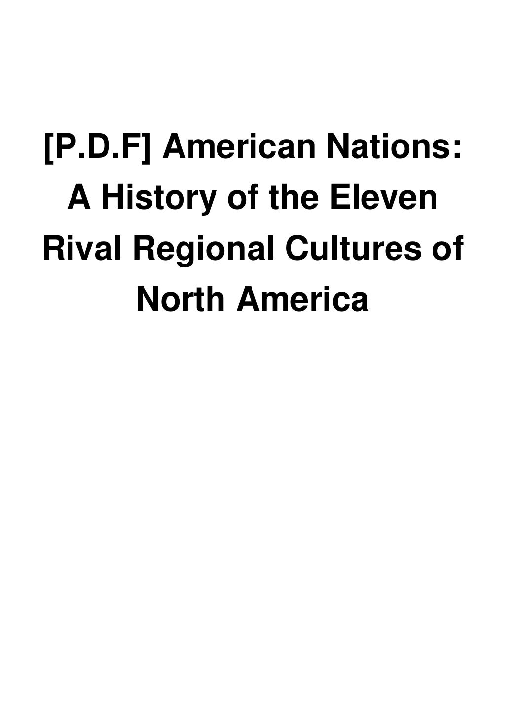  P D F American Nations A History Of The Eleven Rival Regional Cult 