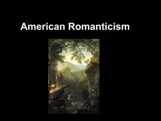American Romanticism 