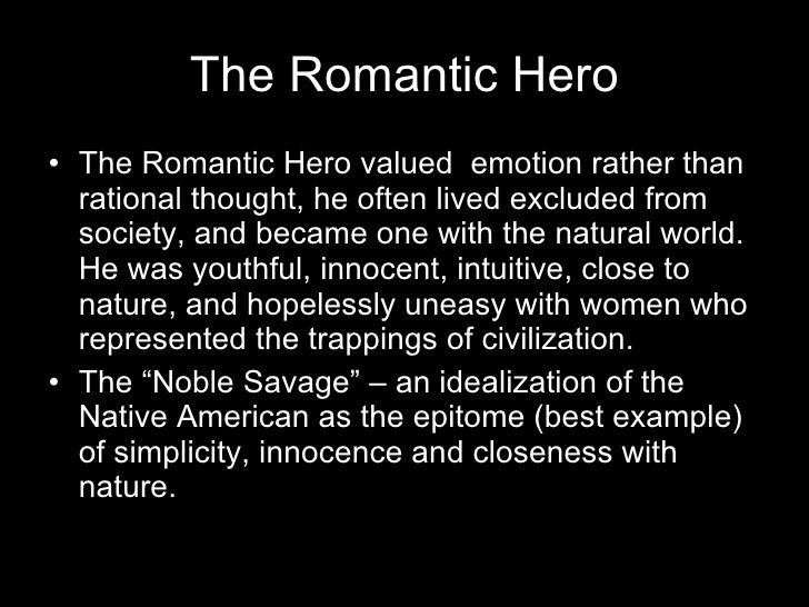 What are examples of a romantic hero?