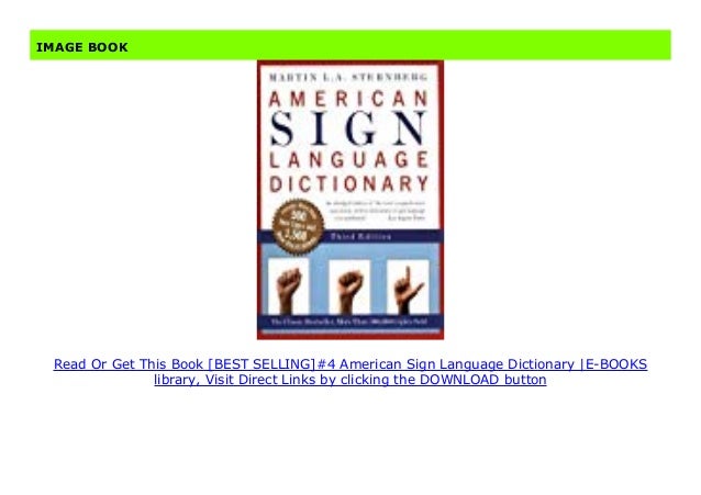 Pdf American Sign Language Dictionary By Martin L A Sternberg Text Images Music Video Glogster Edu Interactive Multimedia Posters